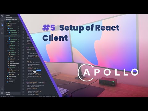 #5 Setup Of React Client - Fullstack GraphQL + React Tutorial