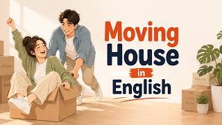 English Listening Practice |Talking About Moving House in English |  Learn Real English Conversation