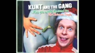 Kunt and the Gang - It Can't be rape it's Christmas