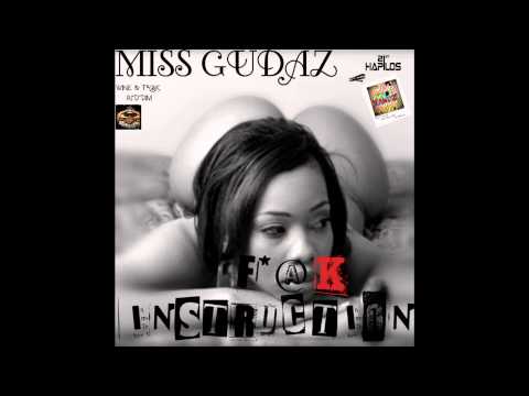 Miss Gudaz - Love Instruction |Radio| @HypeYawdz Records - July 2013