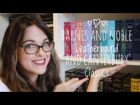 My Barnes And Noble Leatherbound and Canterbury...