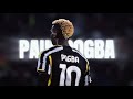 Paul Pogba Juventus I M Back Edit