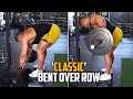 *CLASSIC* Bent Over Row | Exercise Tutorial