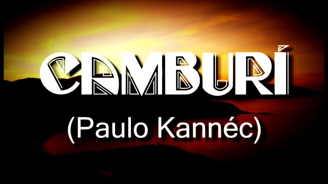 PAULO KANNÉC - CAMBURÍ