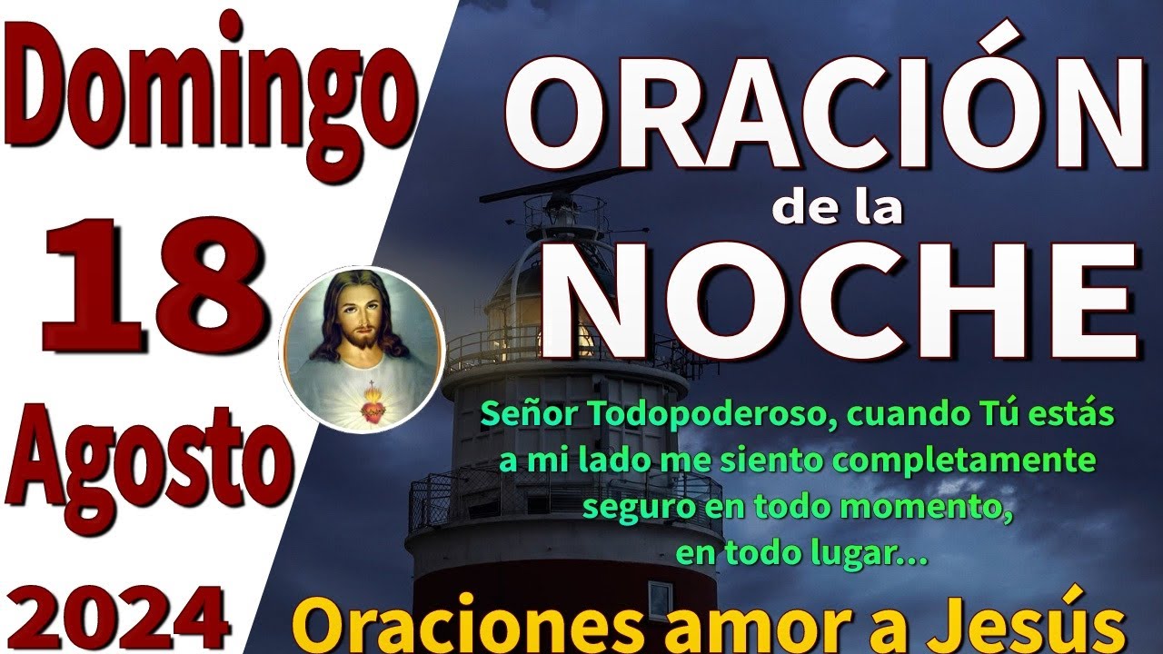 oración de la noche de hoy Domingo 18 de Agosto de 2024 - Apocalipsis 4:9