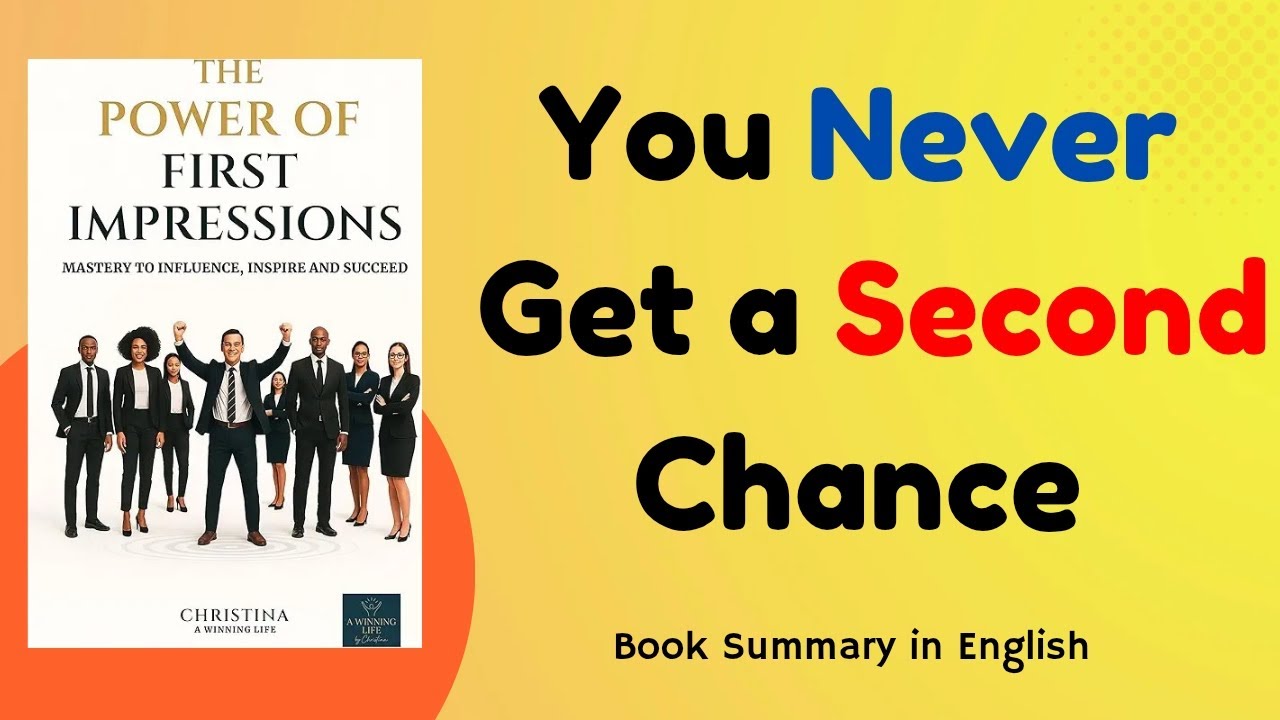 How to Make a Strong First Impression | The Power of First Impressions Book Summary English 