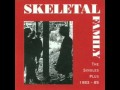 Skeletal Family - Just A Minute