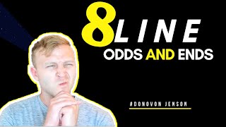 8 Line Odds and Ends #1