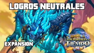 🖥️✅ [GUÍA LOGROS EXPANSIÓN] Neutrales - Los Portales del Tiempo | Hearthstone en Español