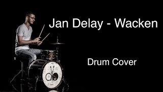 Jan Delay - Wacken - Drum Cover