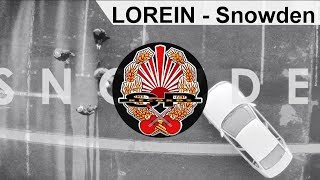 LOREIN - Snowden [OFFICIAL VIDEO]