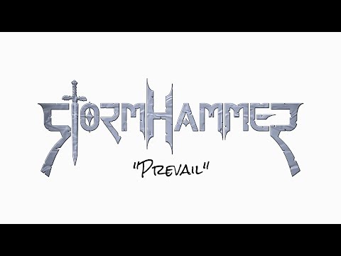 STORMHAMMER - Prevail (Lyric Video)