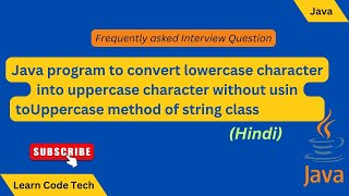 Java Program convert lower case character to uppercase