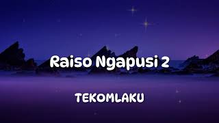 Download lagu TEKOMLAKU - RAISO NGAPUSI 2 || Lyric Video mp3