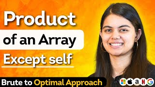 Download the video "Product of Array Except Self | Brute to Optimal Solution | Leetcode 238"