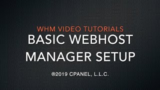 WHM Tutorials – Basic WebHost Manager Setup