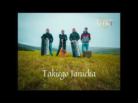 Hudobná skupina AFEKT - Takiego Janicka