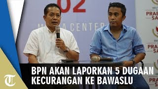 BPN Akan Laporkan Dugaan Kecurangan ke Bawaslu, Ini 5 Laporannya