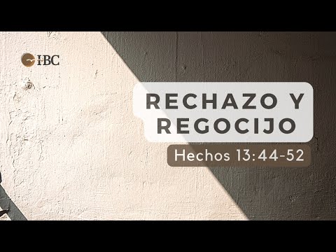 Rechazo y regocijo / Hechos 13:44-52
