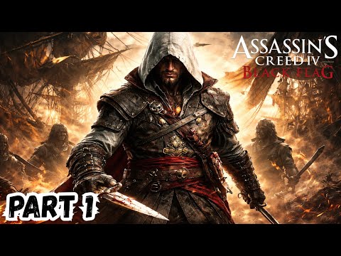 Assassin's Creed IV: Black Flag Gameplay Walkthrough - Part 1 [ No Commentary ]