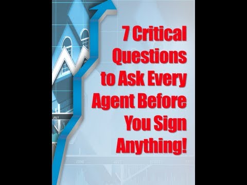 7 CRITICAL QUESTIONS TO ASK EVERY REAL ESTATE AGENT BEFORE YOU SIGN ANYTHING!