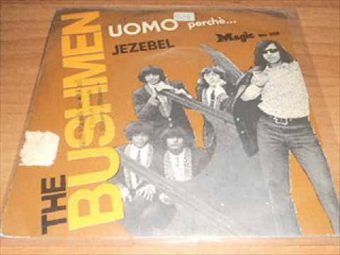 The Bushmen - Jezebel.