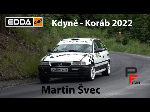 Martin Švec - Opel Astra - EDDA CUP Kdyně - Koráb 2022