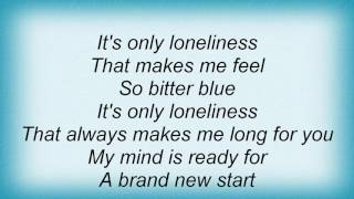Fancy - It&#39;s Only Loneliness Lyrics