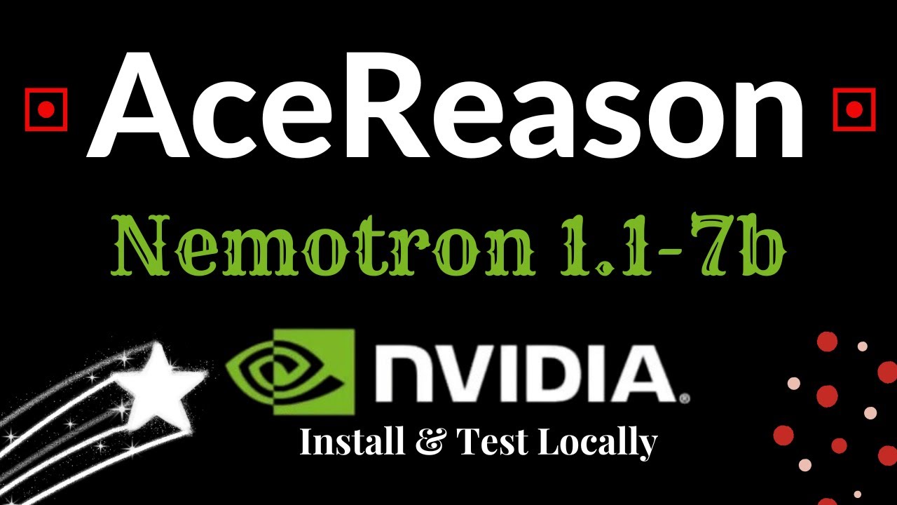 NVIDIA Drops AceReason-Nemotron 1.1-7B: Math and Code Long Reasoning Model - Install and Test