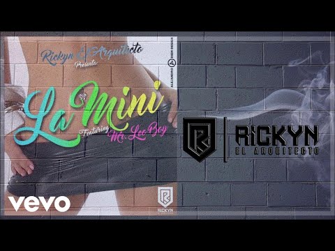 Rickyn El Arquitecto - La Mini (Audio) ft. Mr Leo Boy
