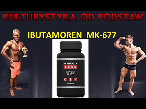 Kulturystyka od Podstaw - Ibutamoren MK-677