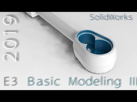 E3 SolidWorks 2019 - Basic Modeling 3 Tutorial