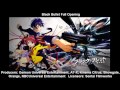 Black Bullet Full Opening