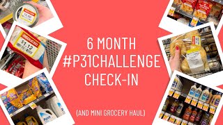 Mini Grocery Haul With HUGE Savings & A 6 Month Check-In On Our #p31challenge! | Shop With Me