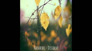 Nanashi - Dissolve