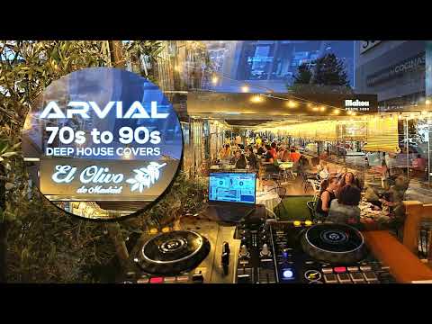 ARVIAL - 70s to 90s (DEEP HOUSE COVERS) @ EL OLIVO (MADRID)