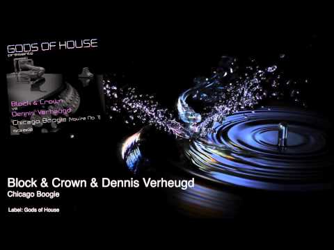 Block & Crown & Dennis Verheugd - Chicago Boogie