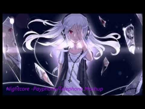 NIghtcore - Payphone/Telephone Mashup