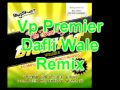 Vp Premier - Dafli Wale Remix - Sargam