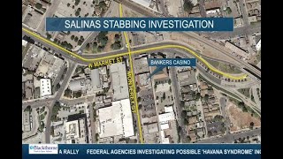 SALINAS STABBING UPDATE