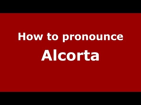 How to pronounce Alcorta (Spanish/Argentina) - PronounceNames.com