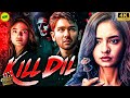 Kill Dil 2025 New Released South Hindi Dubbed Movie Anushka Sen Prit Kamani Priyamvada Kant
