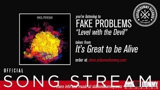 Fake Problems - Level with the Devil