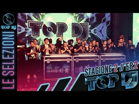 TOP DJ 2015 - Puntata 2: LE SELEZIONI