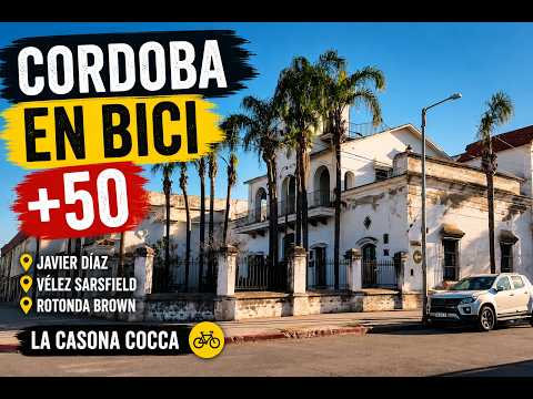 Córdoba en Bici +50, Barrio Jardín, Javier Diaz, Velez Sarfield, Rotonda Brown, casona Cocca