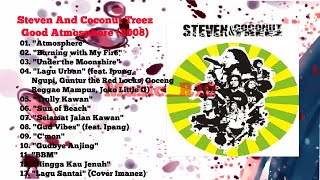 Download lagu 2008 Steven And Coconut Treez - Good Atmosphere Full Album #stevenandcoconuttreez #fyp #viralvideo mp3