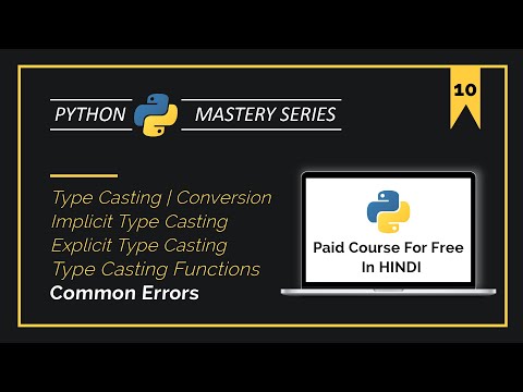The 19 Minute Python Type Casting Tutorial For Beginners