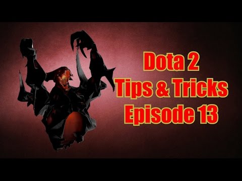 Dota 2 - Tips & Tricks ep.13