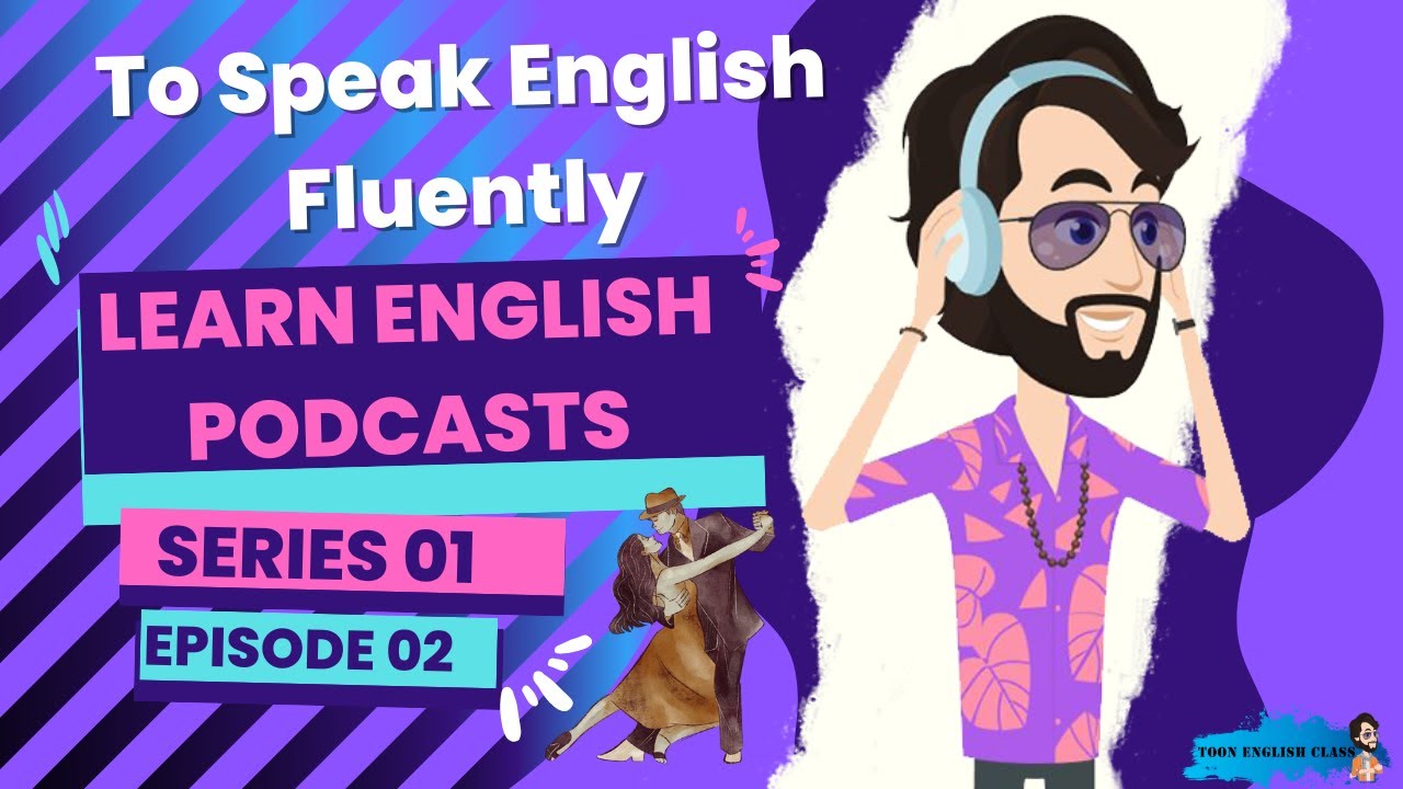 Learn English Podcasts | Series 01 | Episode 02