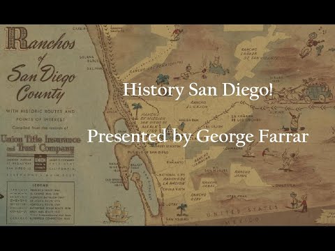 San Diego History-Origins of San Diego Power-The Dons of San Diego- The Early Settlers & The Ranchos